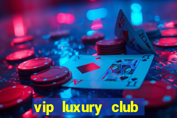 vip luxury club porto alegre